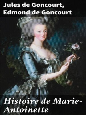cover image of Histoire de Marie-Antoinette